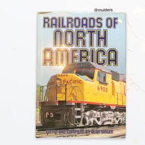 Vintage 1978 Railroads of North America by Alan Singer Book